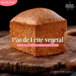 Pão de leite vegetal sem glúten e sem lactose